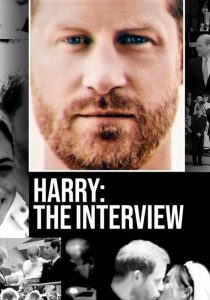 HARRY: THE INTERVIEW                                2023